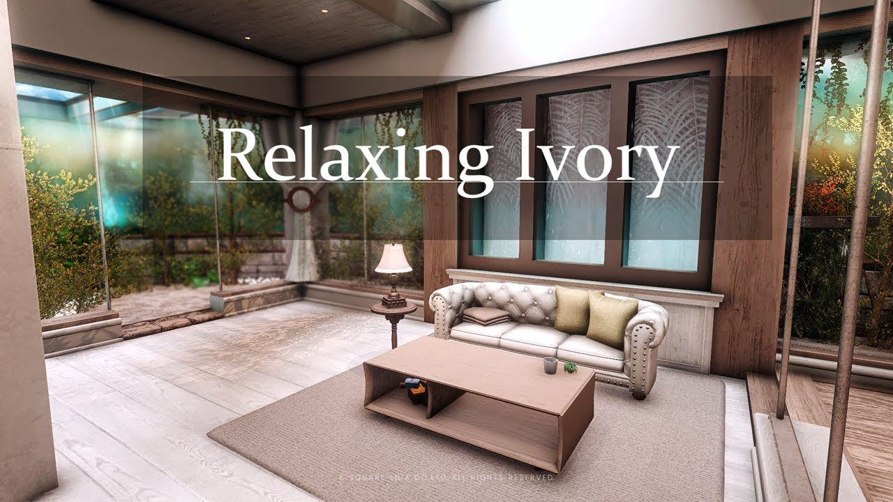 FF14ハウジング『Relaxing Ivory』