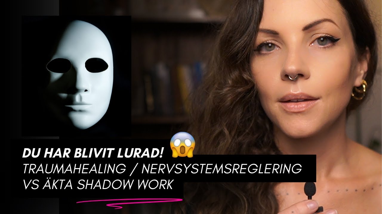 Du har Blivit Lurad! Traumahealing vs Äkta Shadow Work
