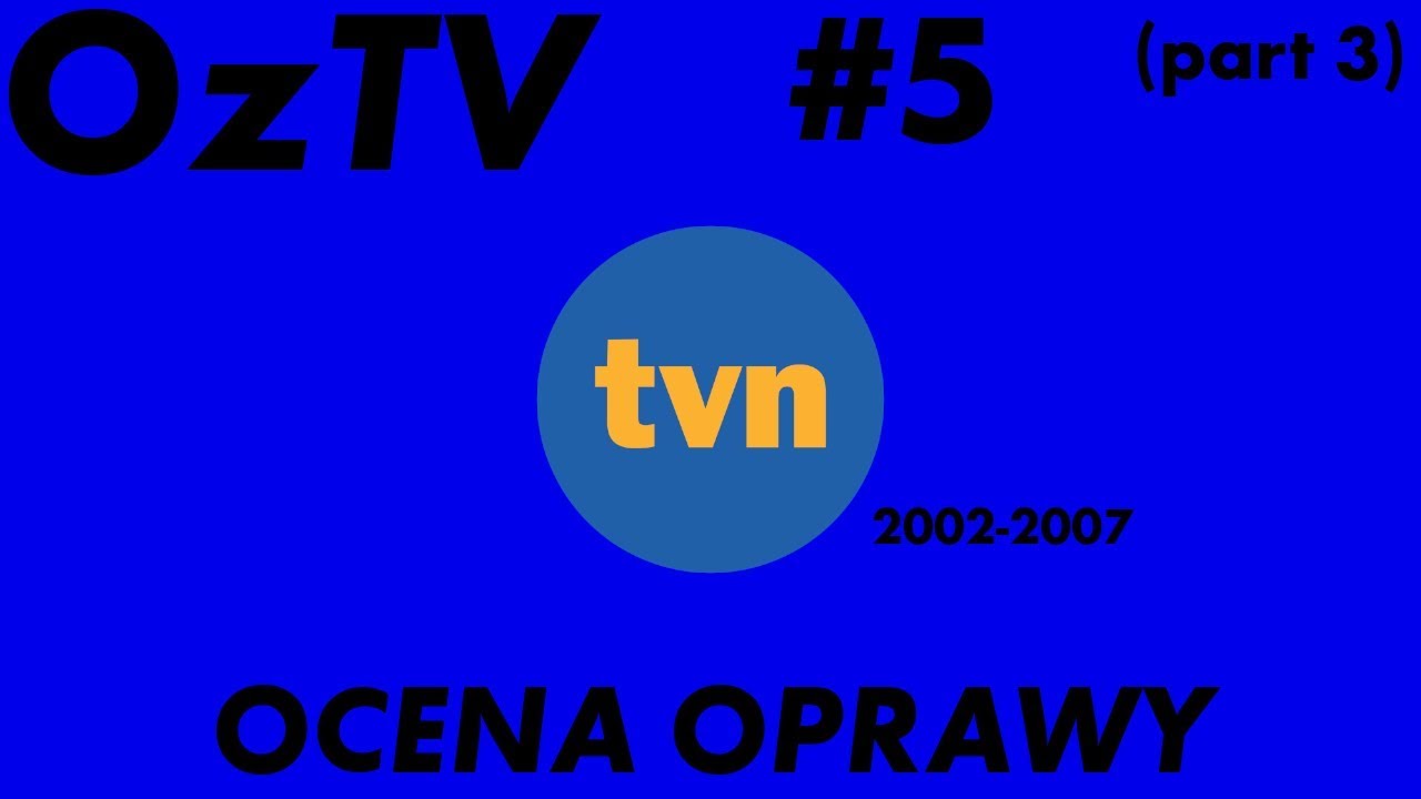 OzTV #5c - T\/N, ocena opraw graficznych (2002-2007)
