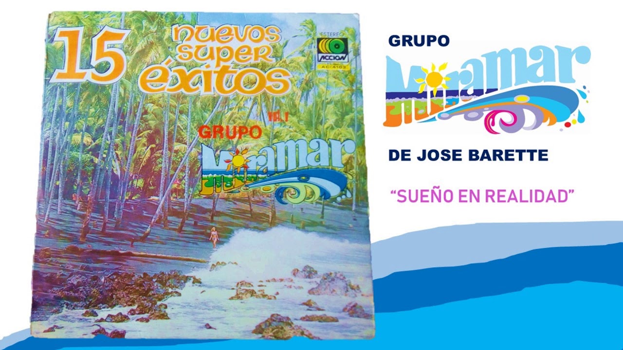 Grupo Miramar - Un Sue&ntilde;o En Realidad