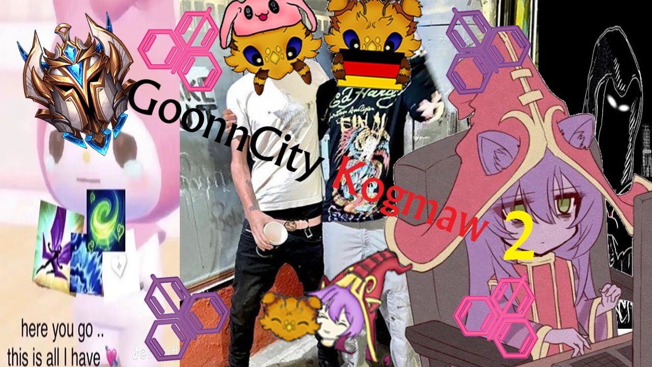 GoonnCity Kogmaw 2 ;)