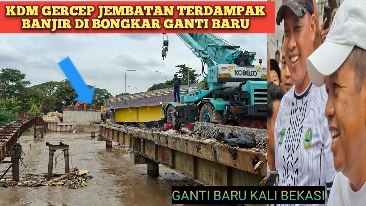 GERAK CEPAT Bapak Aing KDM  ‼️ BONGKAR JEMBATAN Lama  | Lanjut  Ganti Baru Lebih Tinggi Kren.
