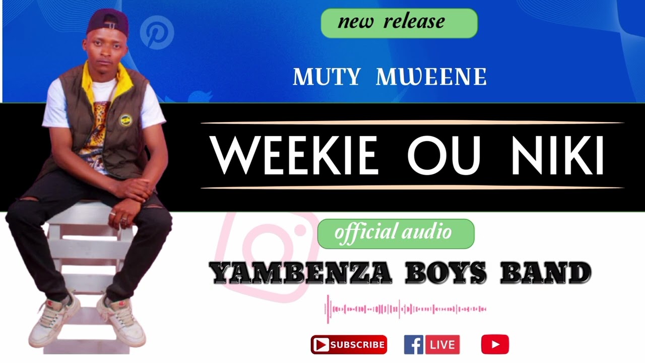 YAMBENZA BOYS BAND _WEEKIE OU NIKI__ (OFFICIAL AUDIO) 🎸🎸🎸🔥