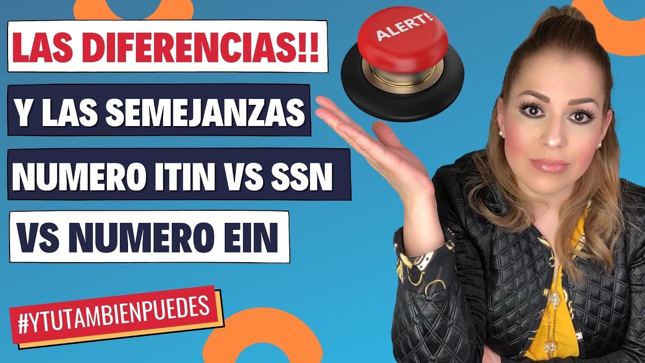 ¿Cuales son las DIFERENCIAS, SEMEJANZAS y PARA QUE SIRVE un NUMERO ITIN vs SSN vs EIN o FEIN? #76