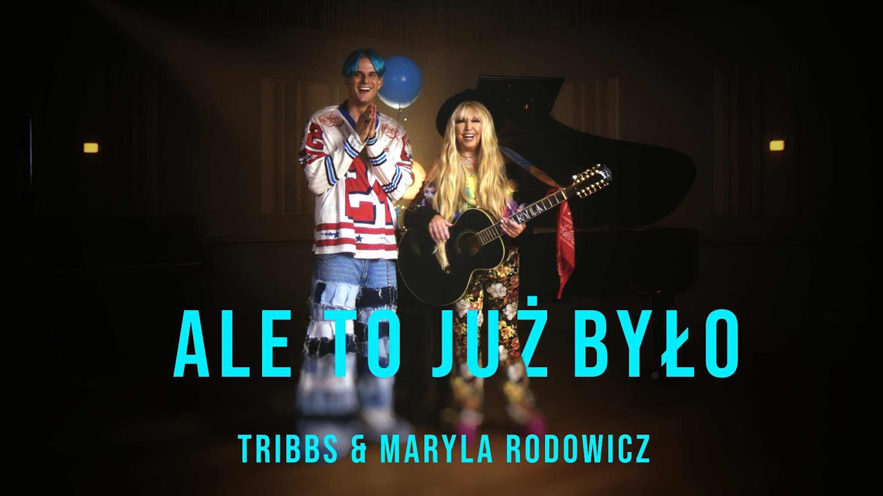 Tribbs & Maryla Rodowicz - Ale to już było