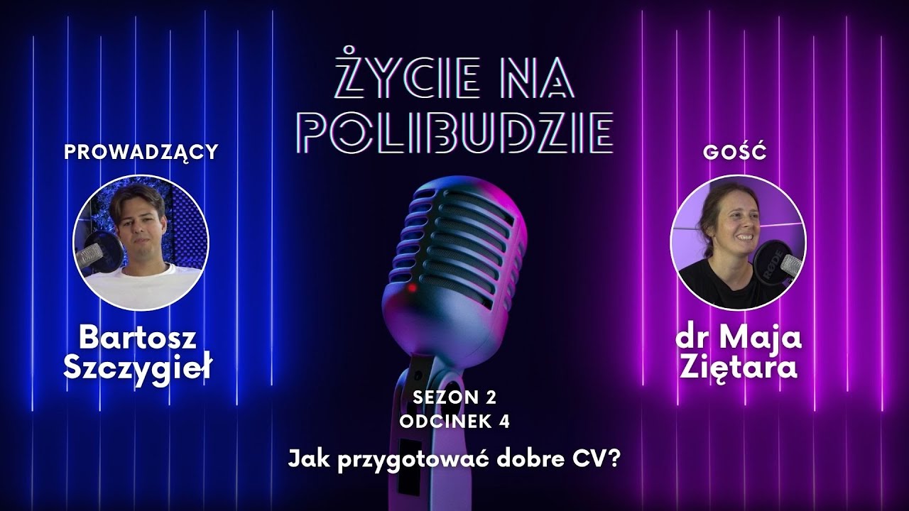 Życie na Polibudzie 2 #4: Jak przygotować dobre CV?