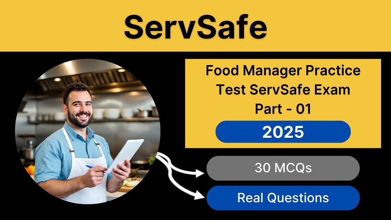 ServSafe Food Manager Practice Test 2025 | Updated ServSafe Exam Questions & Answers