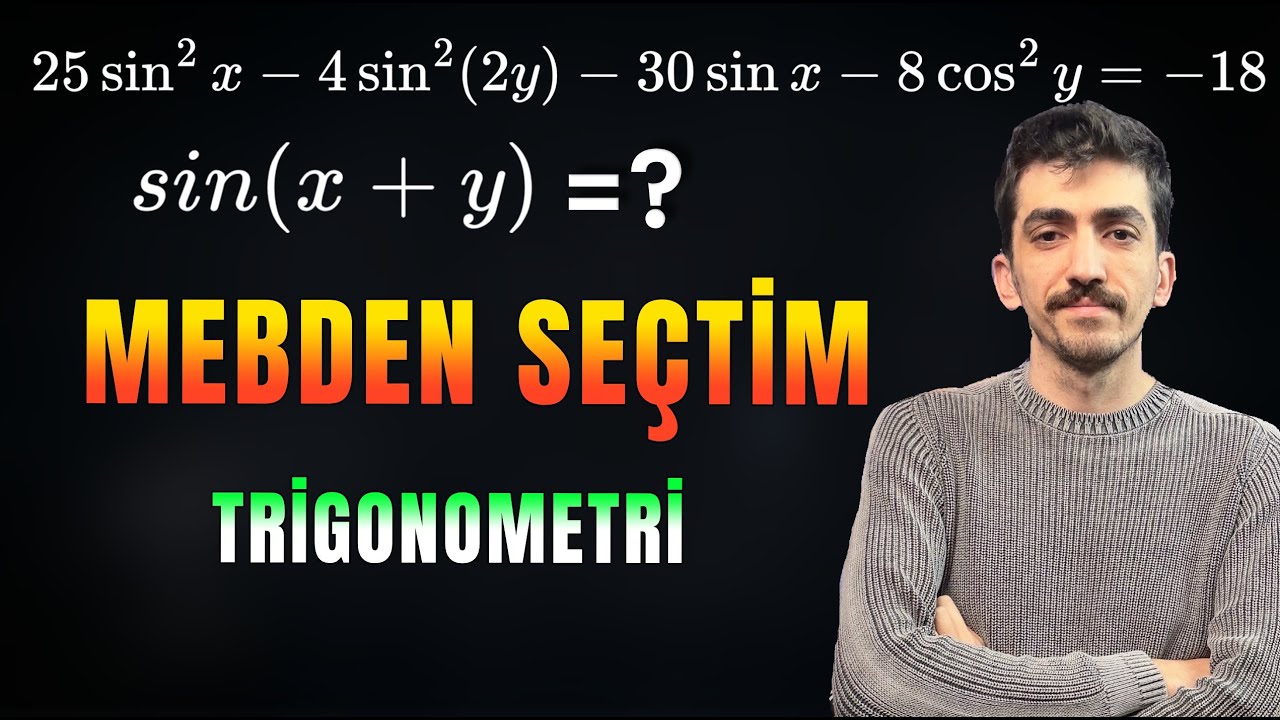 İstek Üzerine Trigonometri I MEB den: İşe Yarar Bir Yöntem