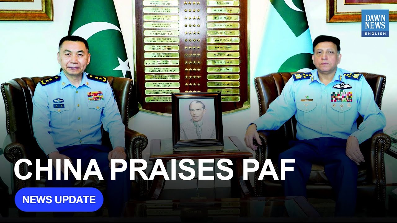 Chinese Air Chief Commends PAF’s ‘Exemplary Performance’ During Pak-India Conflict | Dawn News