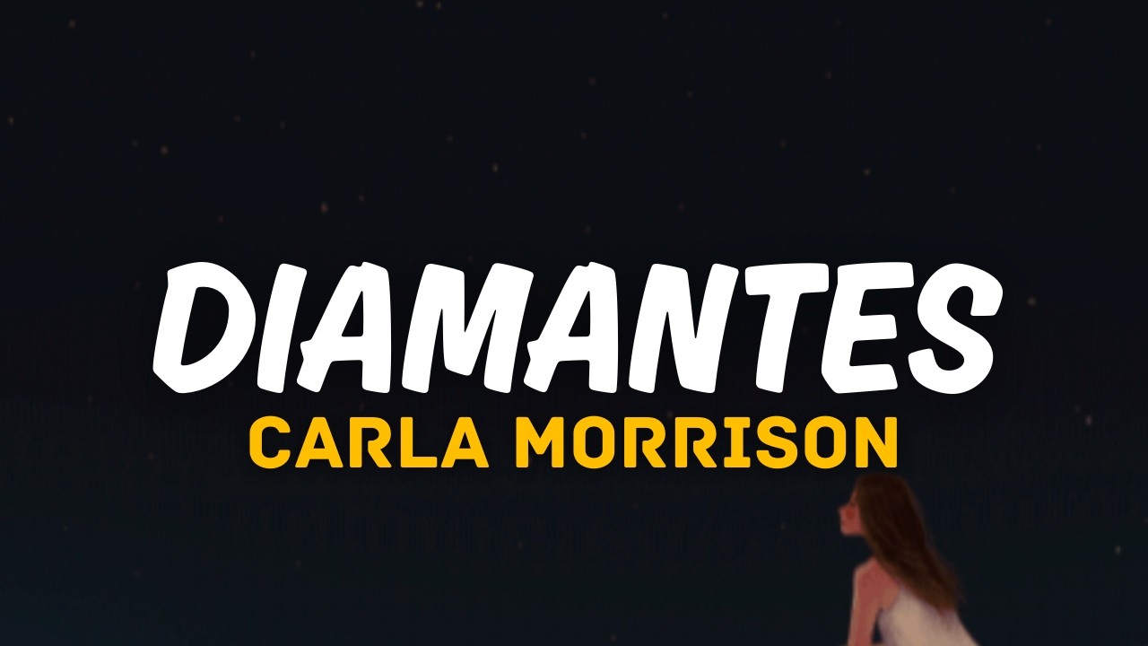 Carla Morrison - Diamantes (Letra)