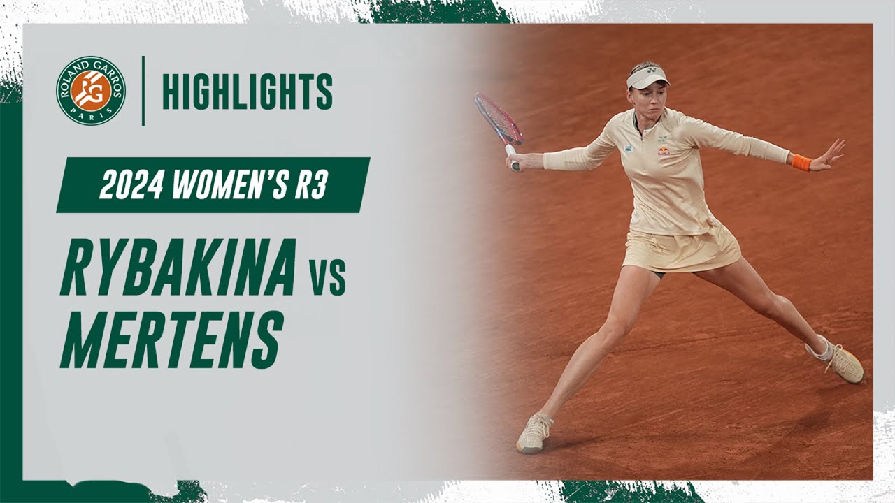 Rybakina vs Mertens Round 3 Highlights | Roland-Garros 2024