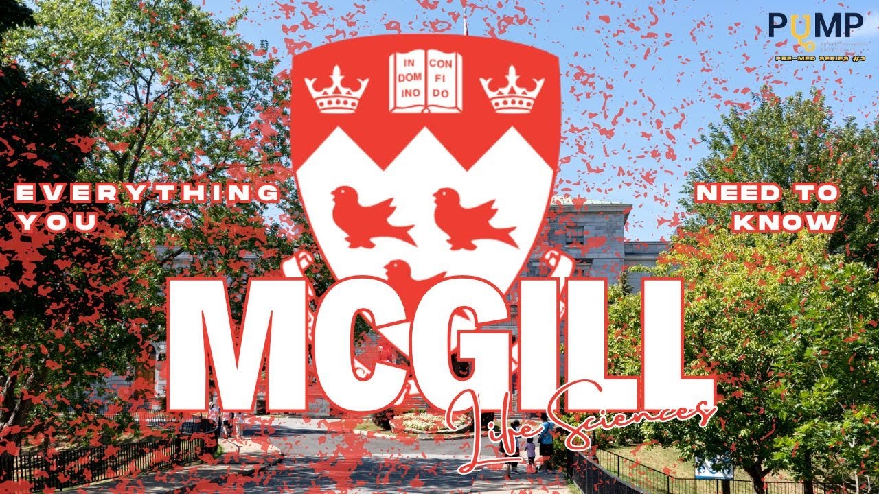 Everything You Need To Know Before Applying to McGill Life Sciences