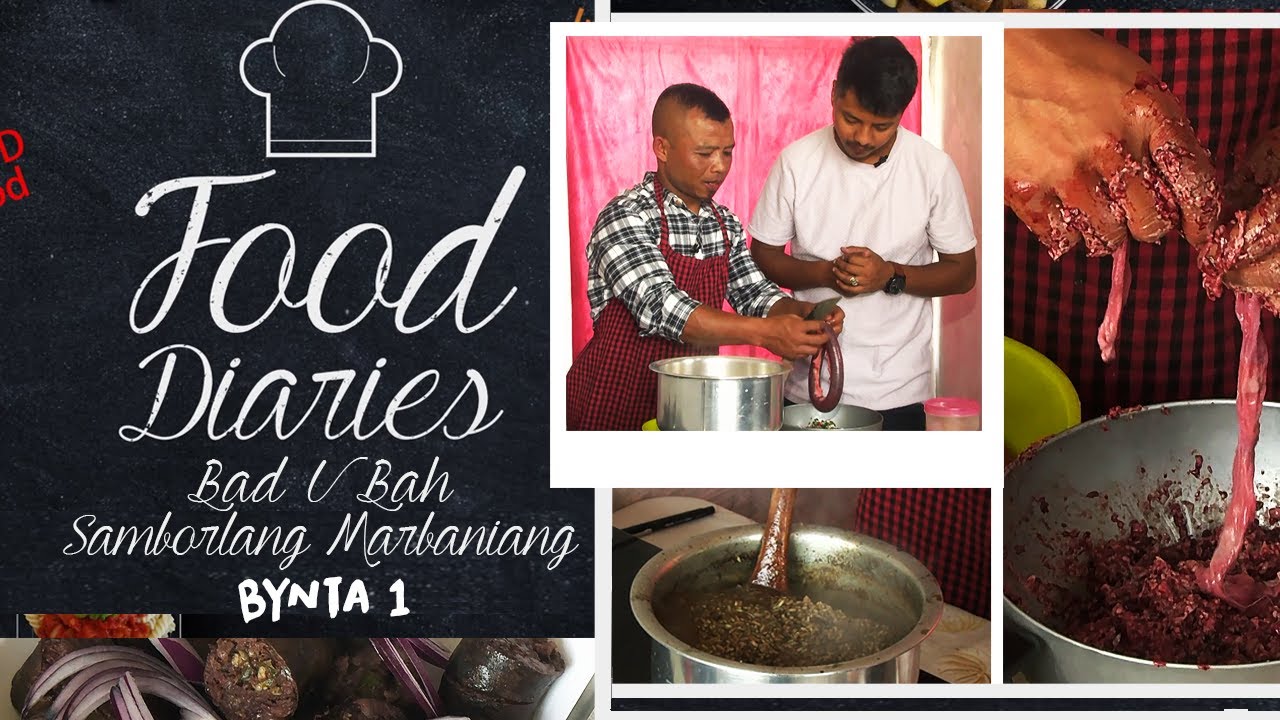 Food Diaries || Samborlang Marbaniang Part 1