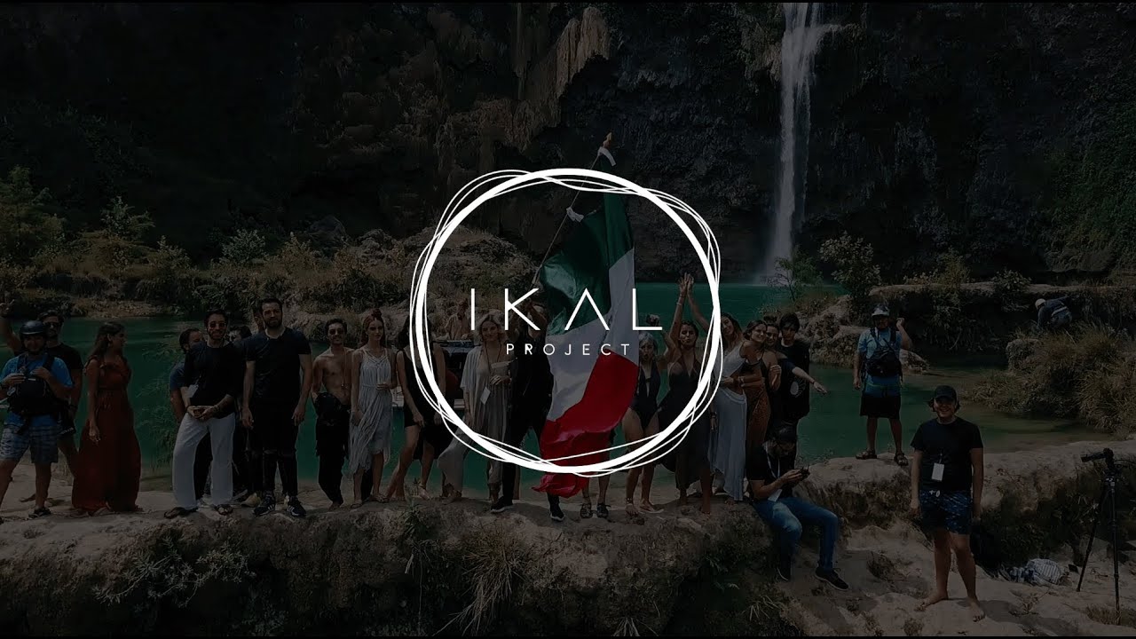 IKAL Project Huasteca AFTERMOVIE