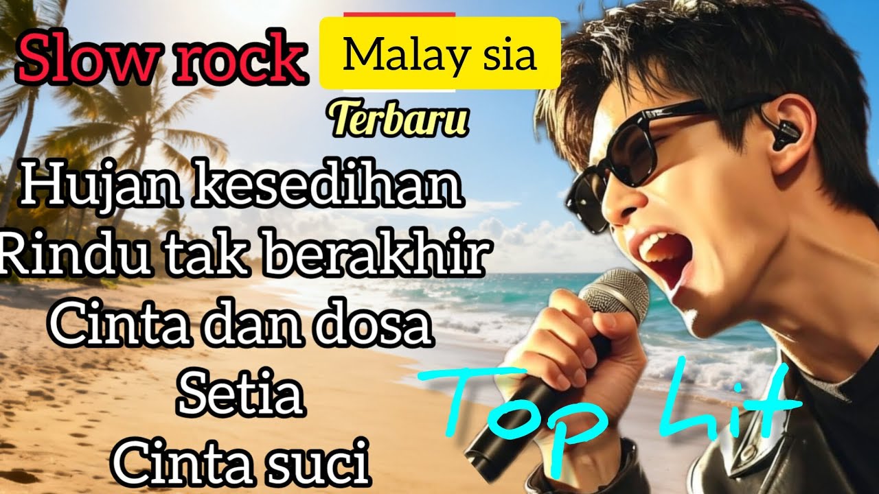 Slow rock Malaysia terbaru top hits