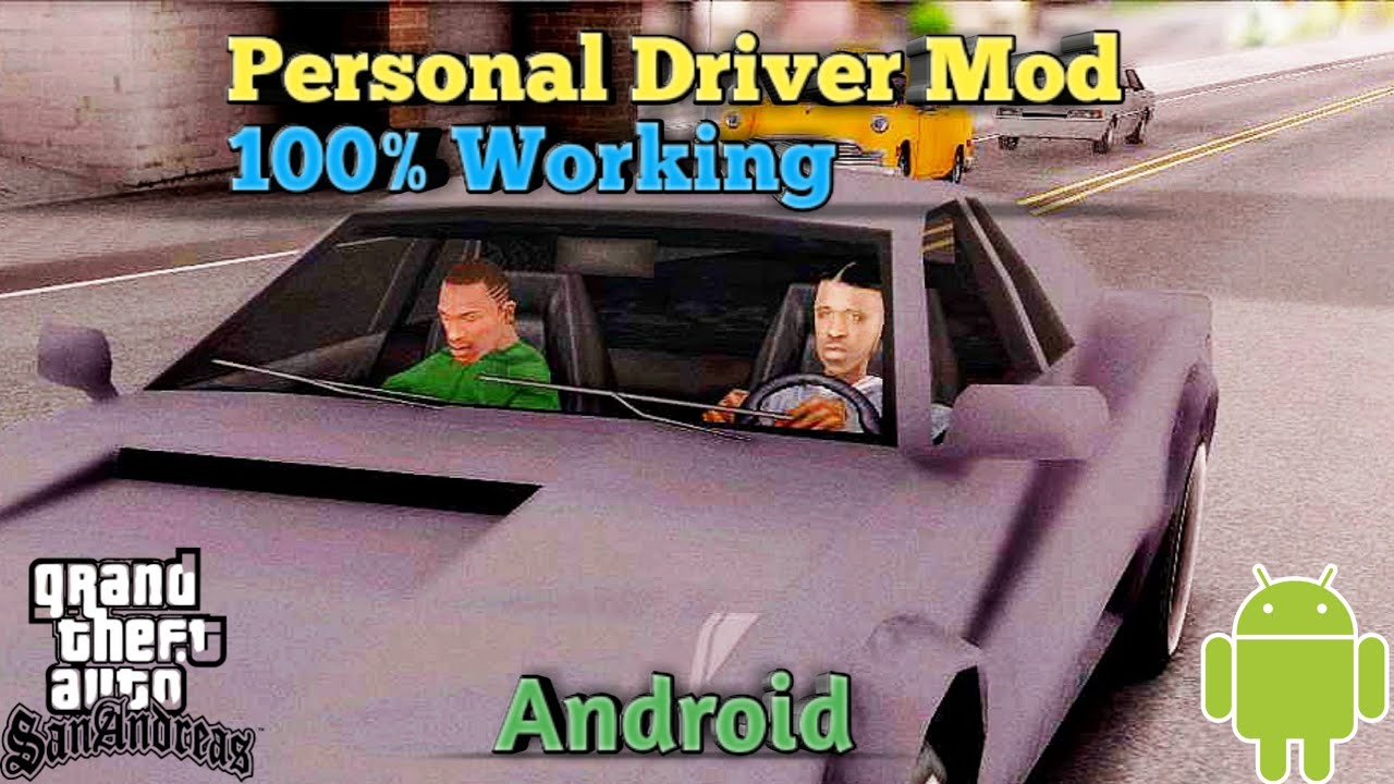 Personal Driver Mod For Gta Sa Android | Gta Sa Personal Driver Mod Android | Gta San Andreas