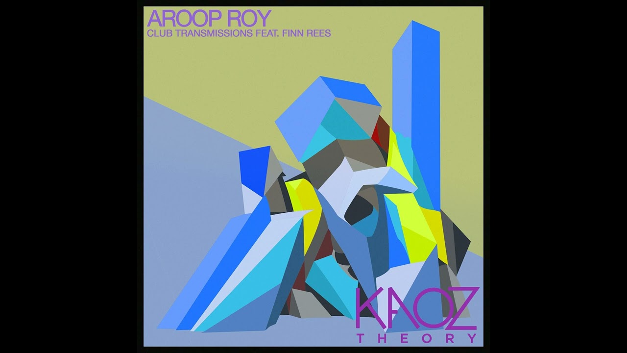 Aroop Roy feat. Finn Rees - Club Transmissions