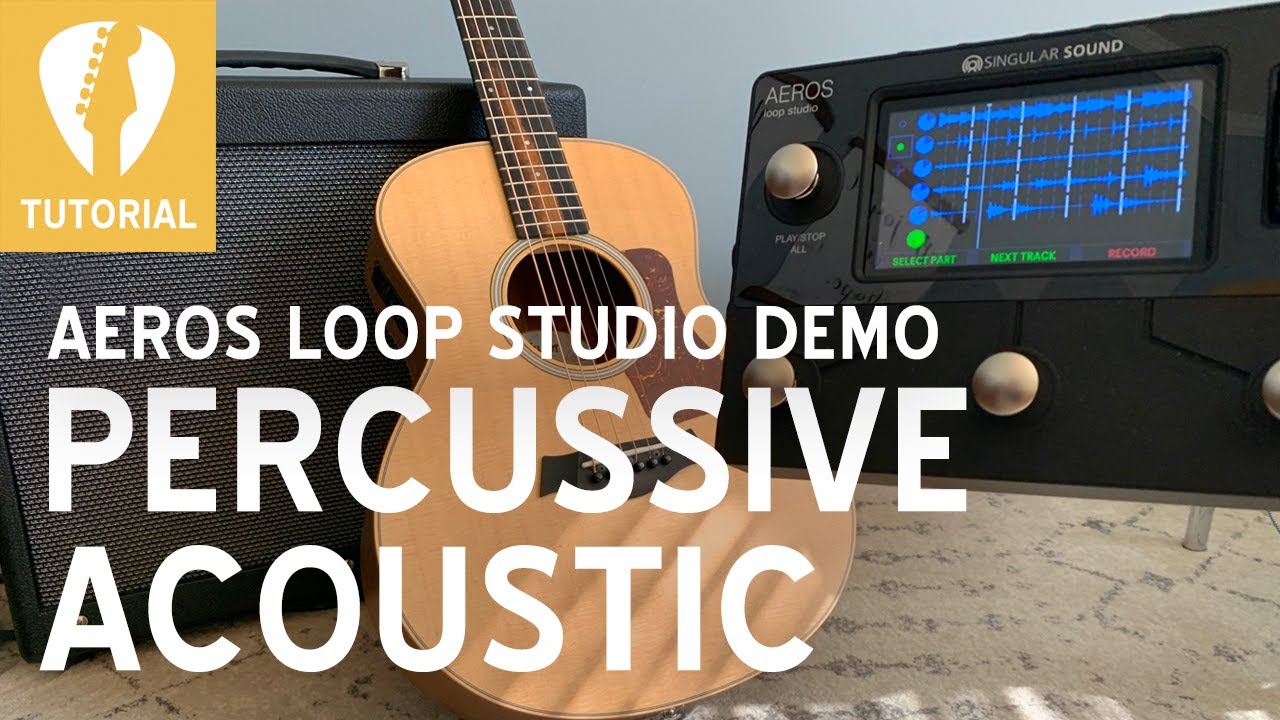Percussive Acoustic Guitar - LIVE LOOPING with Aeros Loop Studio - Demo, Tutorial, Folk, Bluegrass