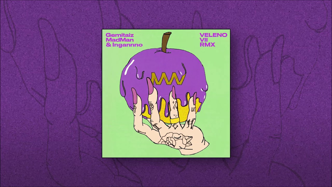 GEMITAIZ, MADMAN, INGANNNO - VELENO 7 RMX