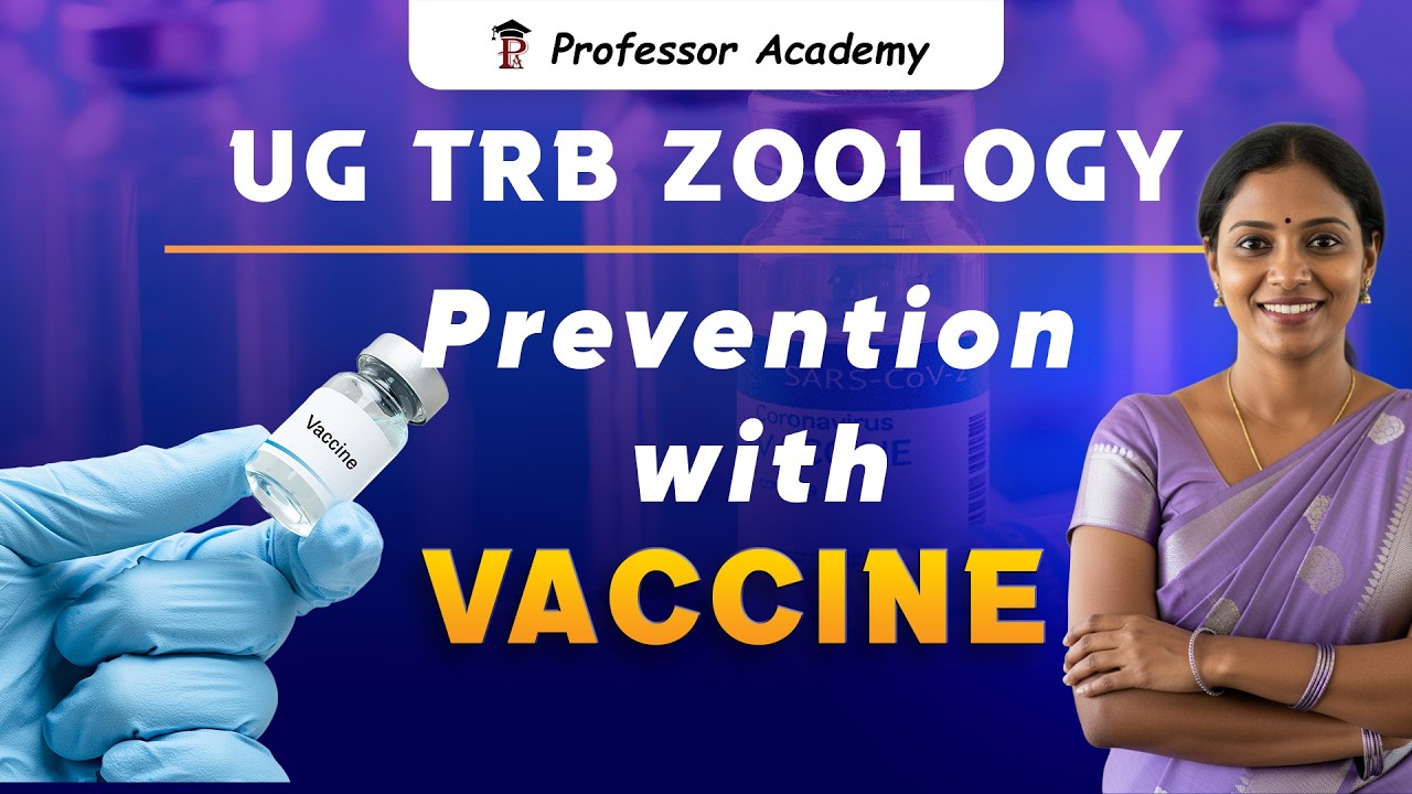 UG TRB Zoology | Prevention with Vaccine | Professor Academy