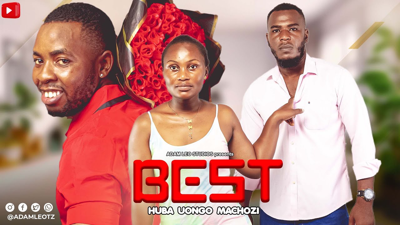 BEST LOVE - LOVE STORY BONGO MOVIE, LATEST SWAHILI FULL MOVIE