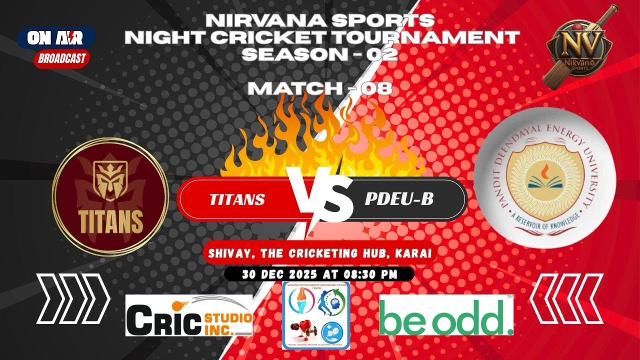 MATCH-08 II PDEU-B  VS  TITANS II NIRVANA  NIGHT CRICKET Season-02 II 30-Dec-2025