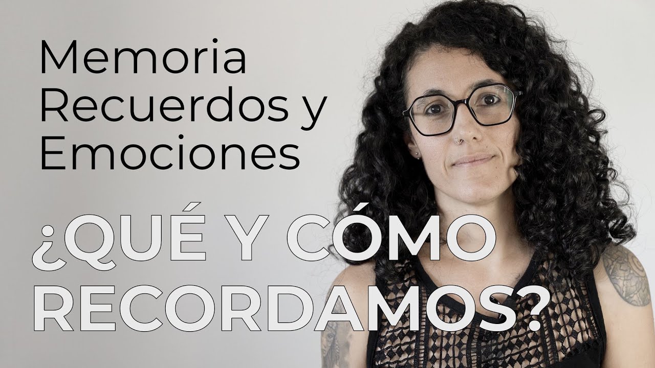MEMORIA, RECUERDOS Y EMOCIONES | ¿Qué recordamos de nuestra infancia?