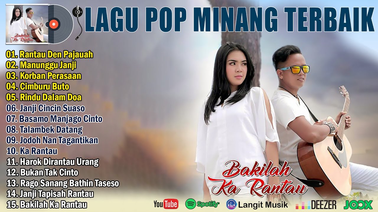 Lagu Minang Terbaik Sepanjang Masa Dan Paling Menyentuh Hati ~ Rantau Den Pajauah, Manunggu Janji