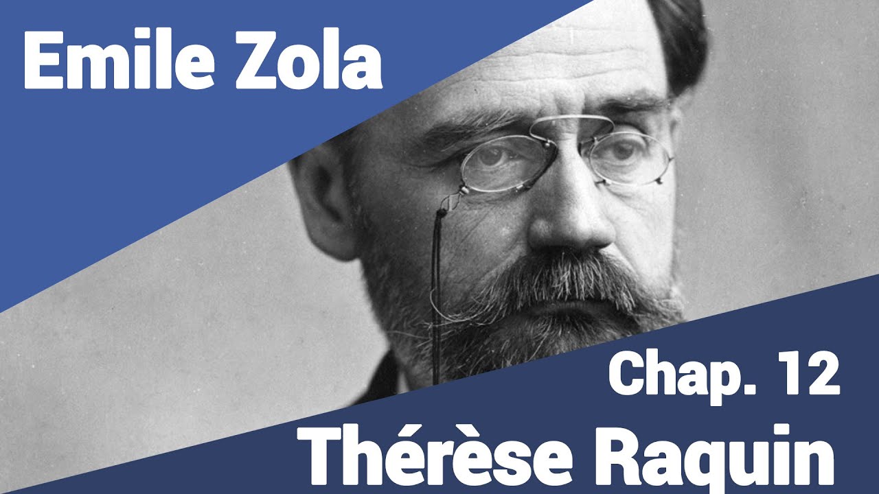 Emile Zola - Thérèse Raquin - Part 12 en lecture rapide