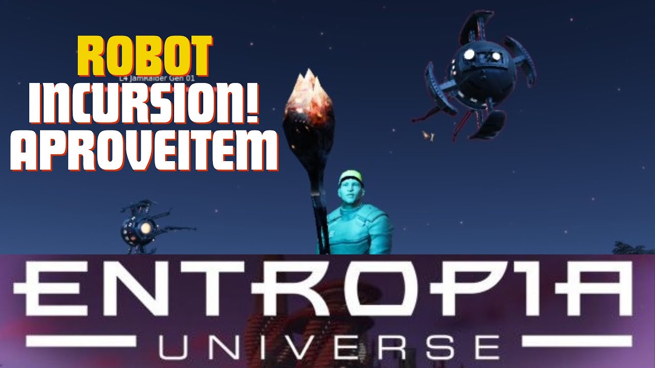 Entropia Universe - As Robot Incursion, e os JamRaiders!!