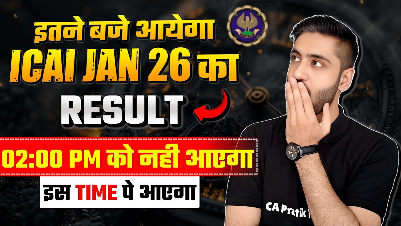 RESULT TIME UPDATE ICAI RESULT JAN 26 EXAM CA FOUNDATION CA INTER RESULT JAN 2026