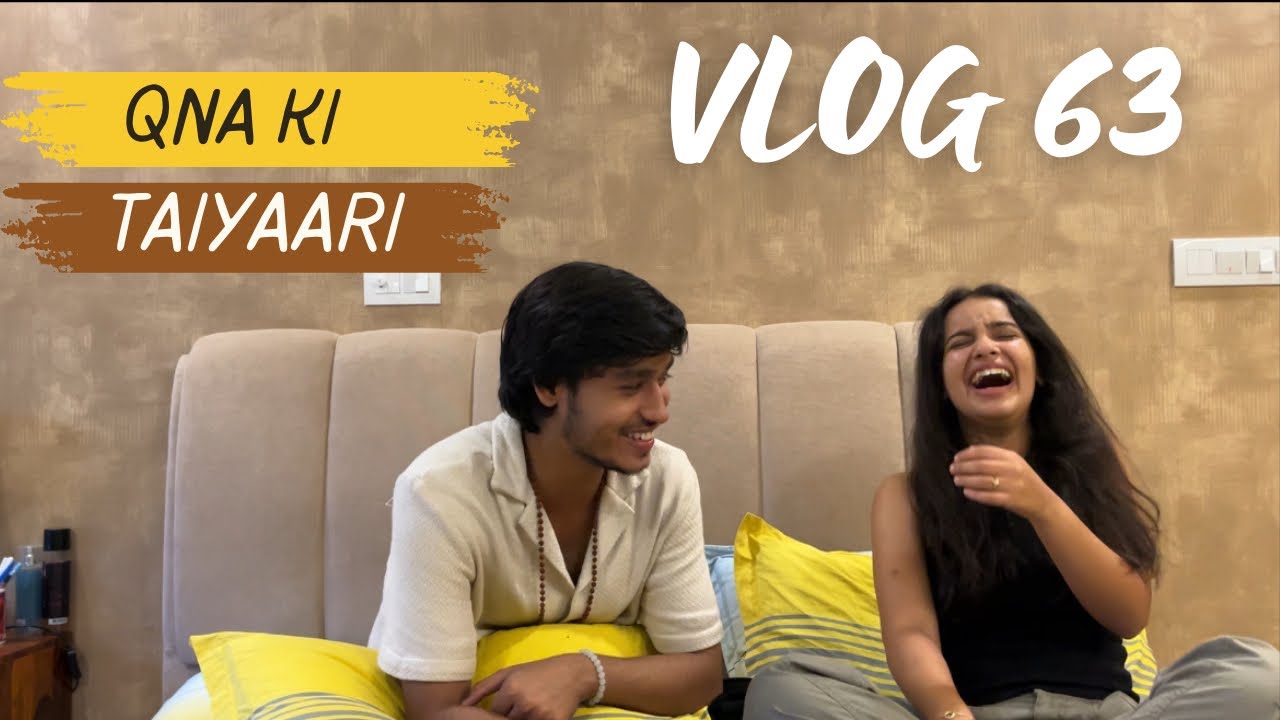 QnA ki taiyaari with @ananyasharmamusic_ ❤️ - VLOG 63