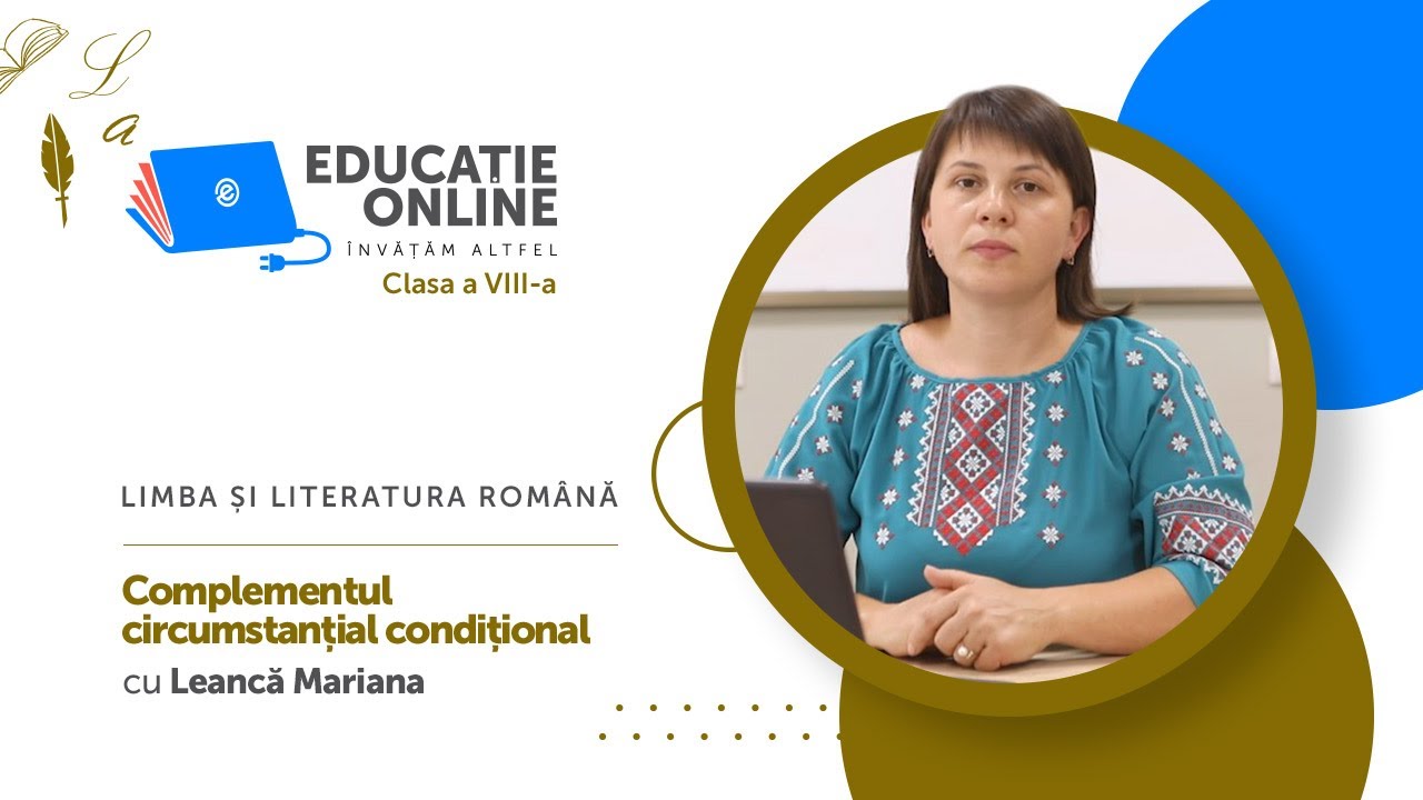 Limba și literatura română, Clasa a VIII-a, Complementul circumstanțial condițional