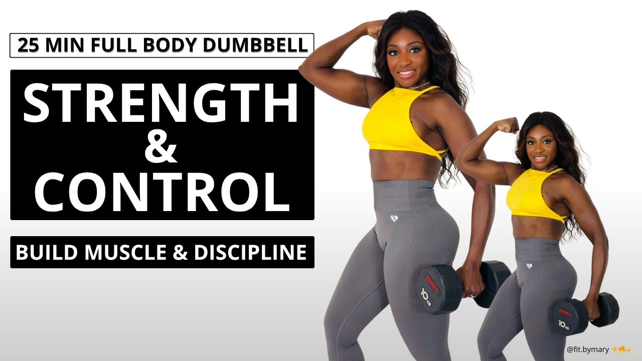 25 MIN FULL BODY DUMBBELL WORKOUT STRENGTH & CONTROL | Build Muscle & Discipline