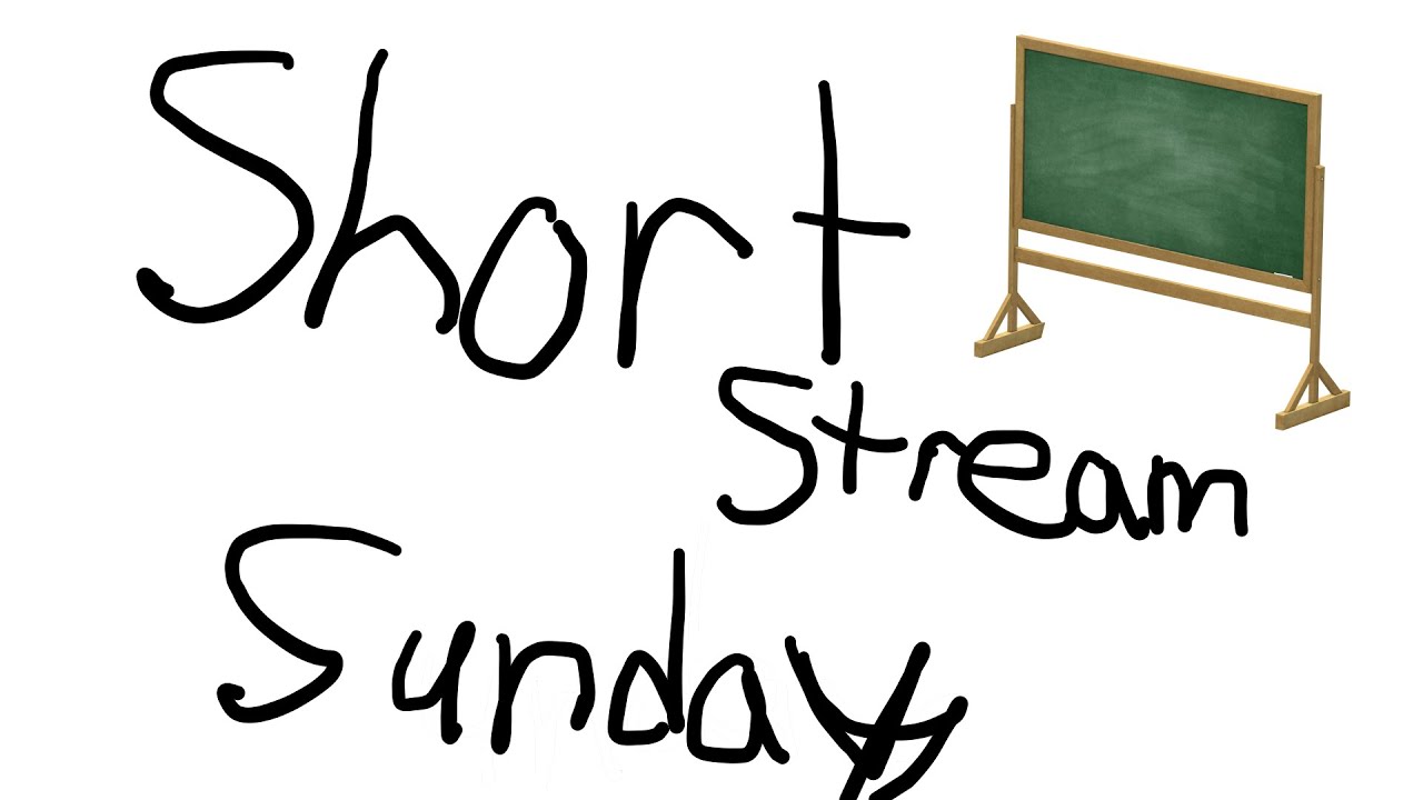 Short Stream Sunday