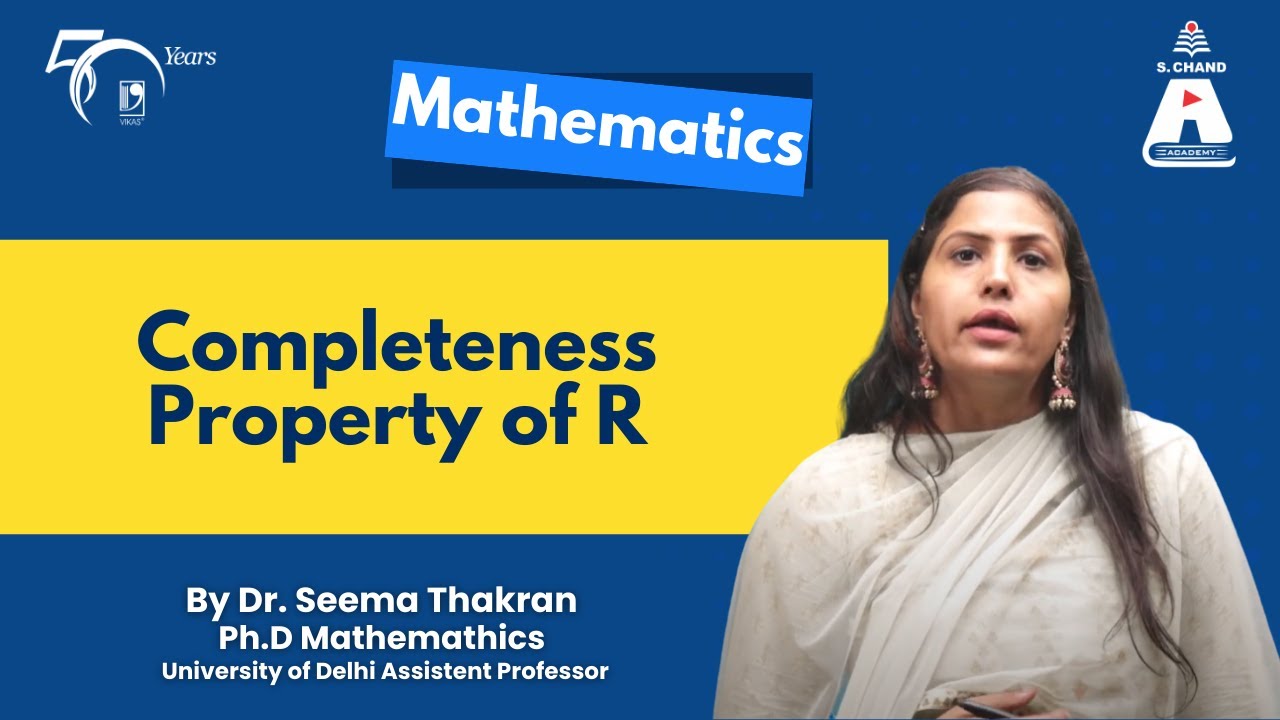 Completeness Property of R | Mathematics | S Chand Academy