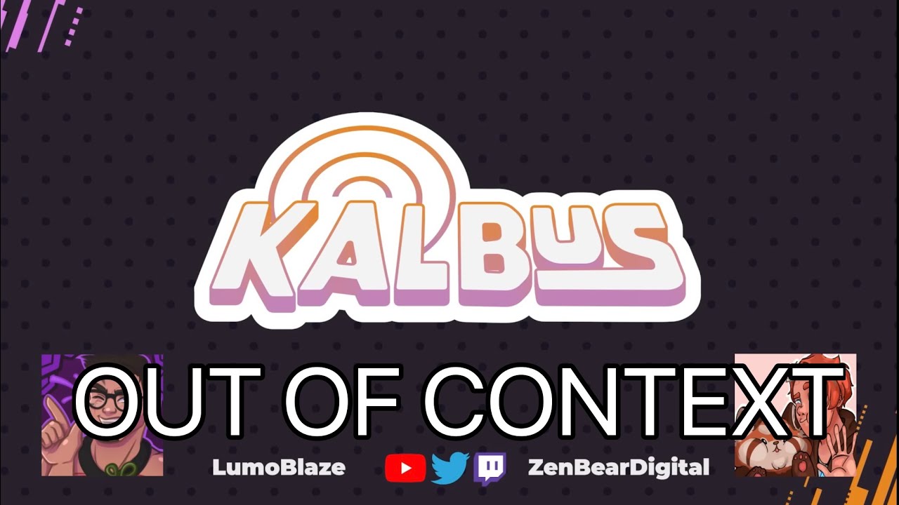 Kalbus Out Of Context