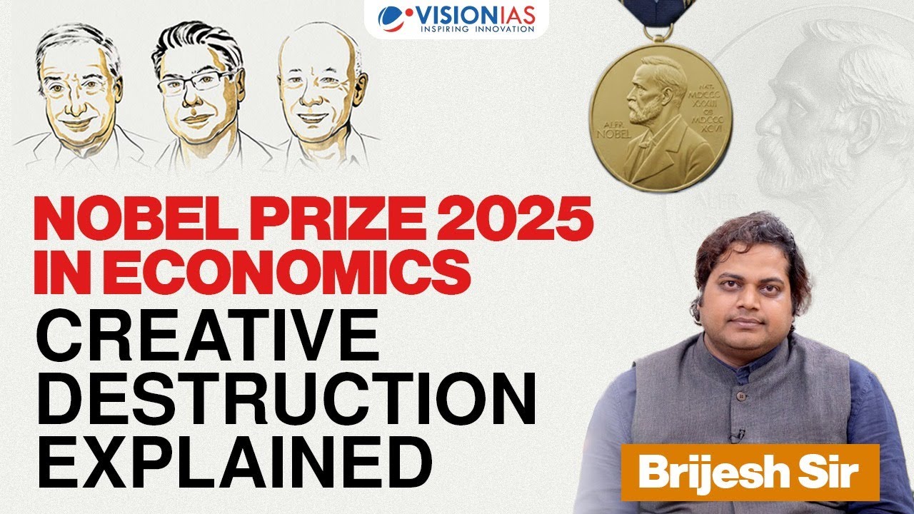 Nobel Prize Economics 2025: Creative Destruction Explained | UPSC Current Affairs 2025