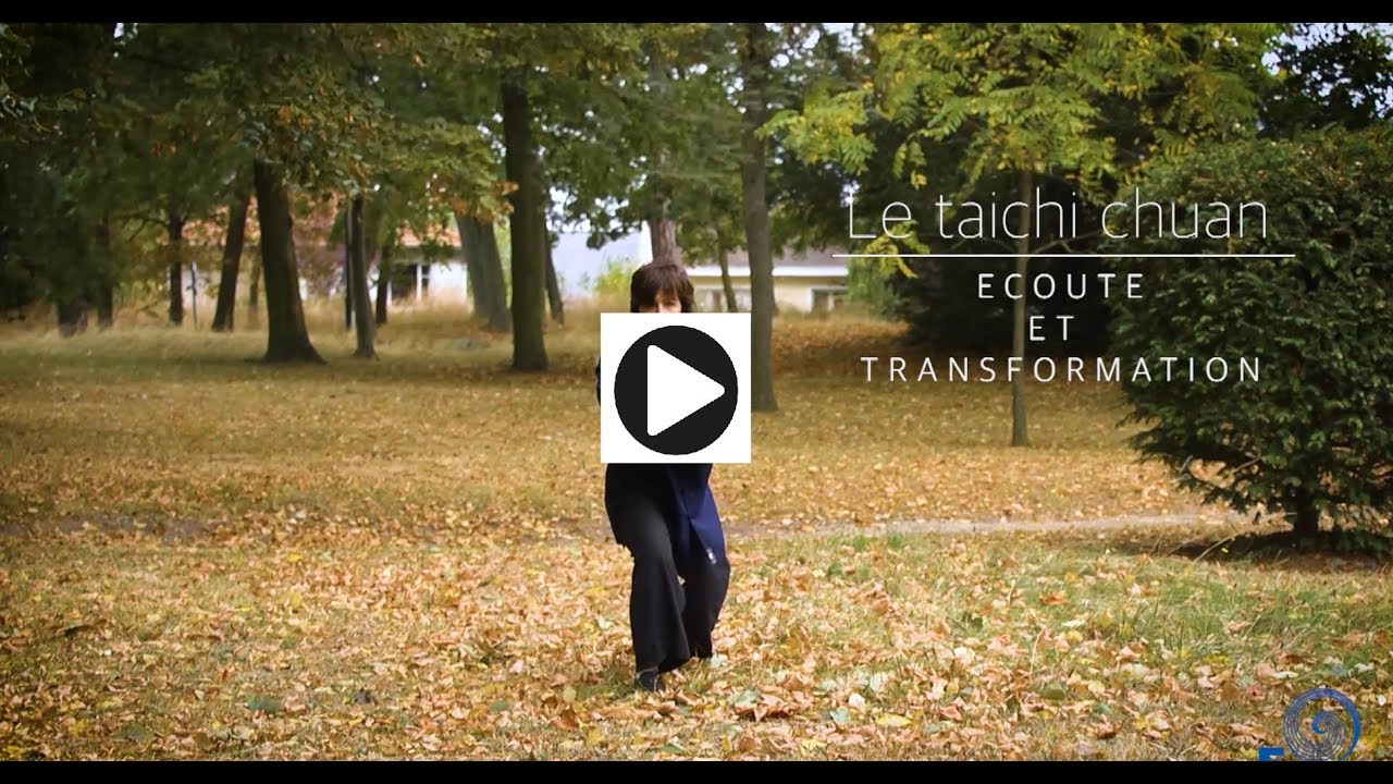 Le taichi chuan   Ecoute et transformation