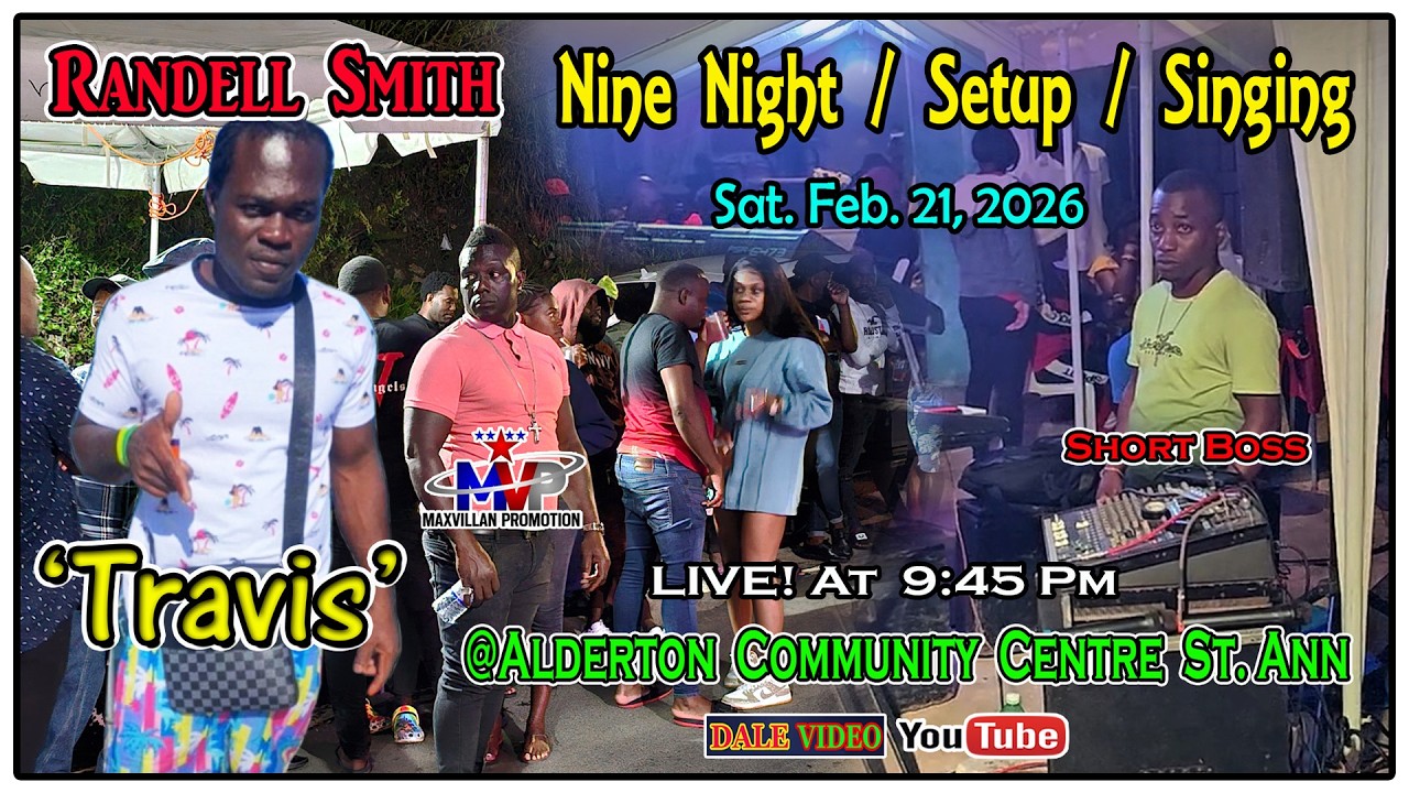 Randell Smith (Travis) Setup, 9Night, Singing @Alderton Community Centre St. Ann Feb. 21, 2026