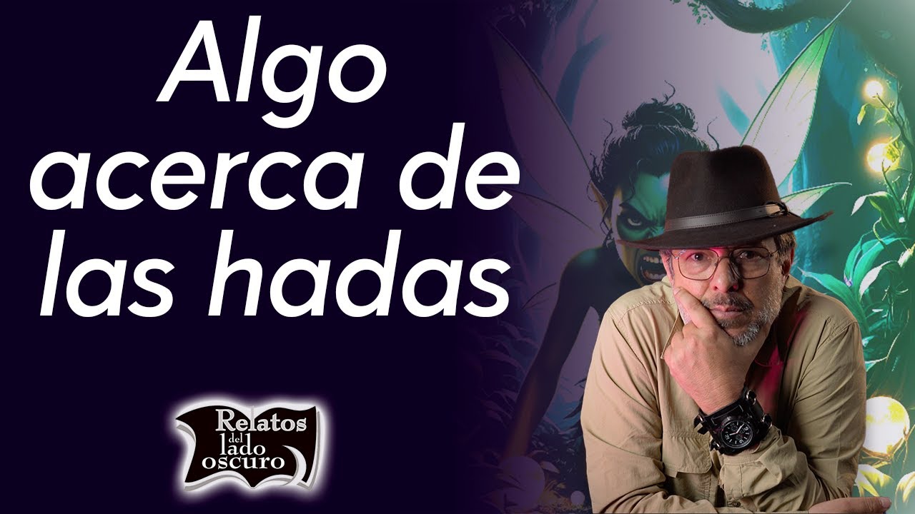 Algo acerca de las hadas | Relatos del lado oscuro