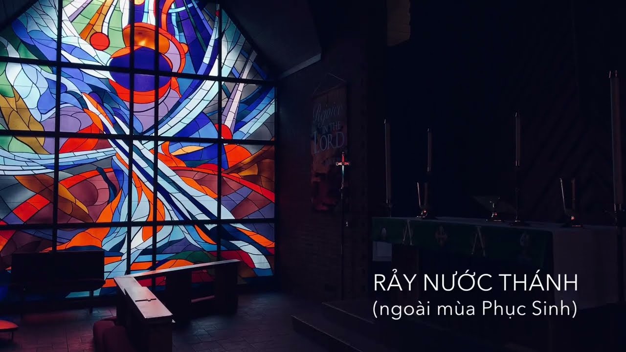 Rảy Nước Th&aacute;nh 1 (Nguyễn Văn Ho&agrave;) | d&ugrave;ng ngo&agrave;i m&ugrave;a Phục Sinh