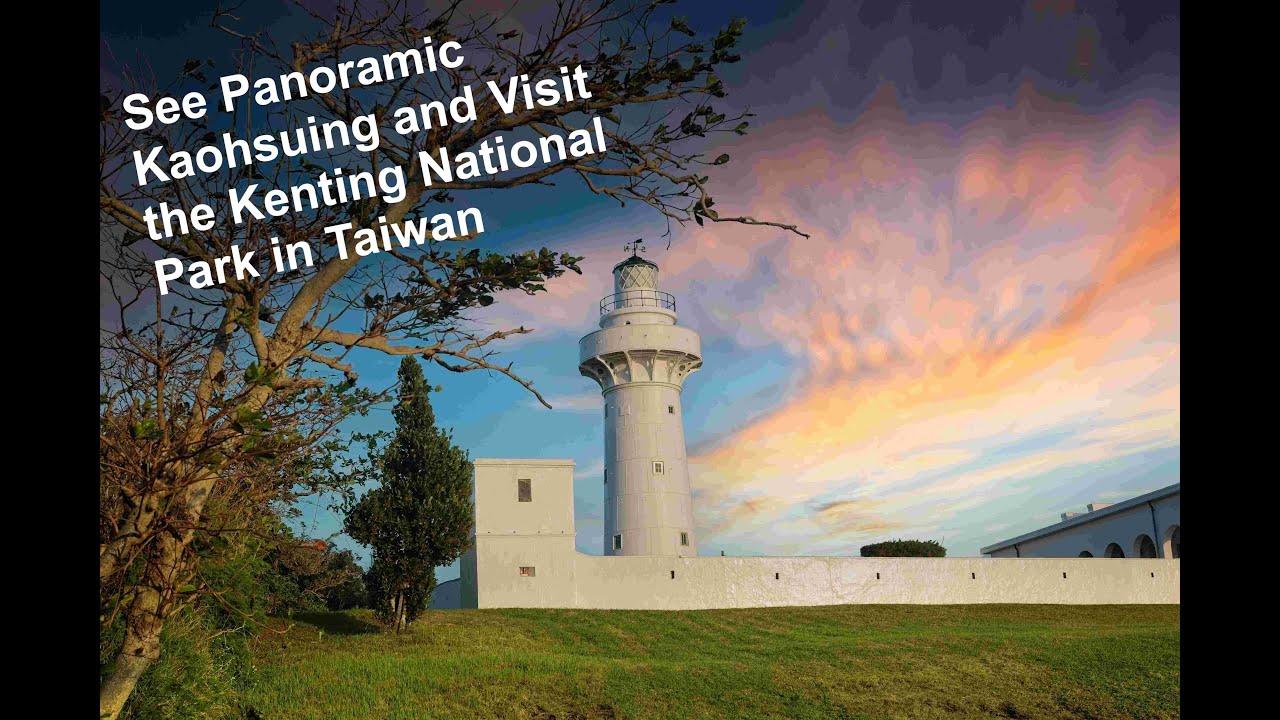 See Kaoshuing and the famous Kenting National Park