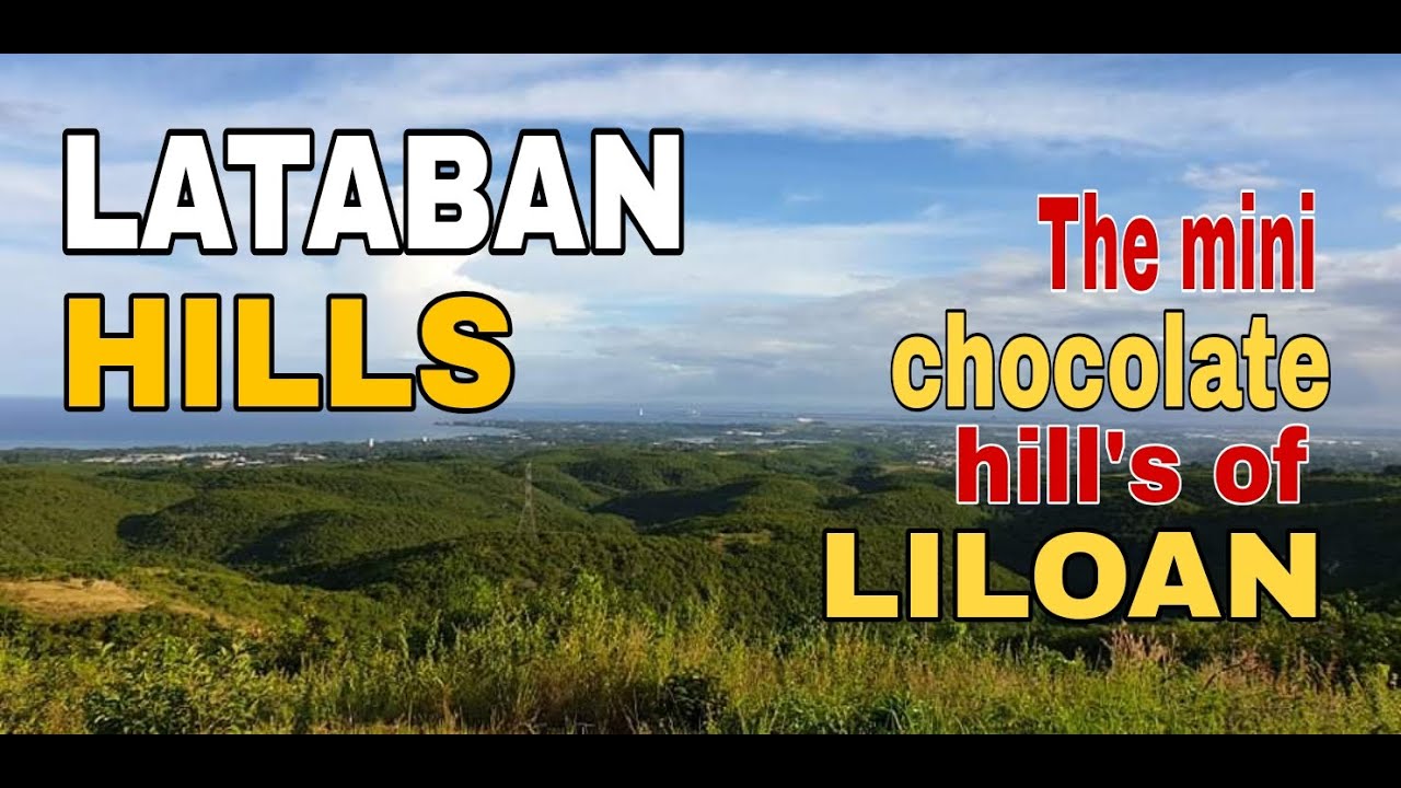 LATABAN HILLS |LILOAN CEBU |CHOCOLATE HILLS OF NORTHERN CEBU
