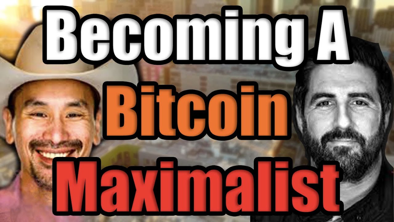 Becoming A Bitcoin Maximalist: The Journey [Asking REAL People]