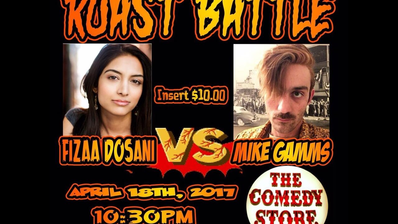 Roast Battle at the Comedy Store: Comedians Fizaa Dosani Vs Mike Gamms w/ Jeff Ross