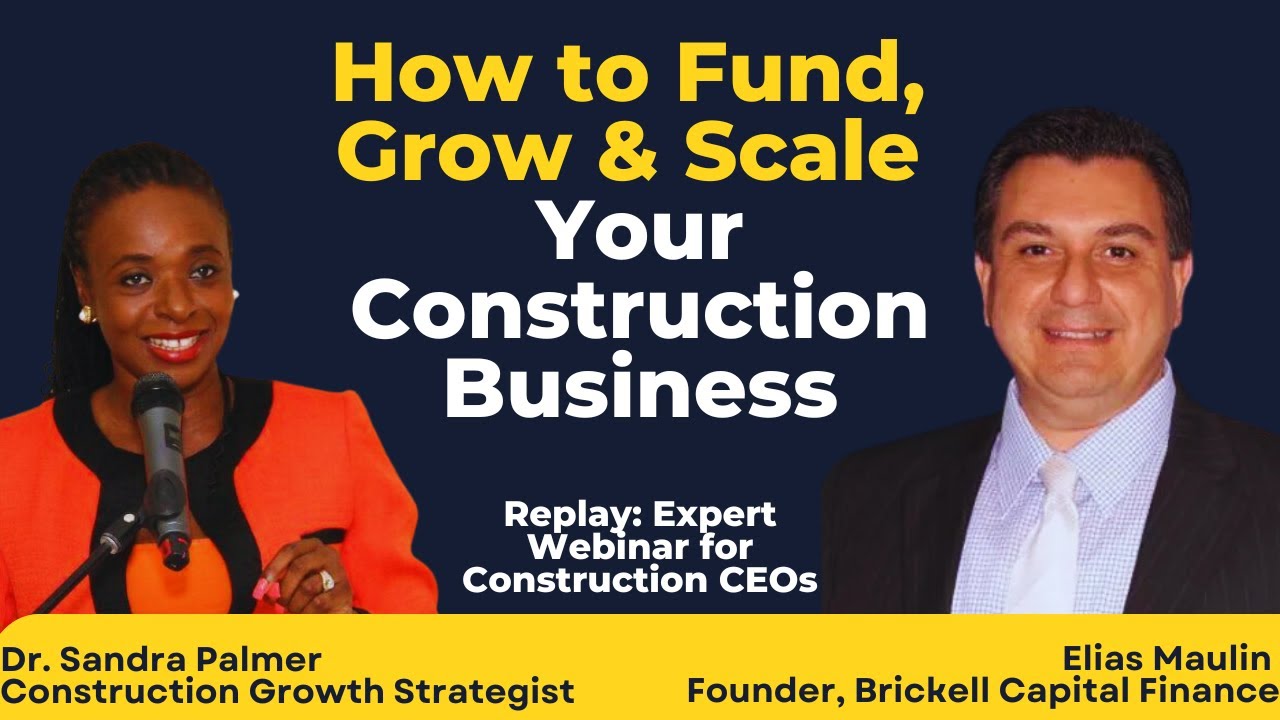[Replay] How to Fund, Grow & Scale Your Construction Business – Webinar for CEOs