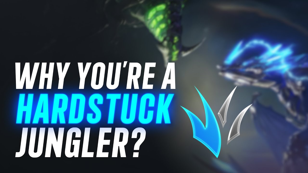 probably the reason you're a hardstuck jungler...