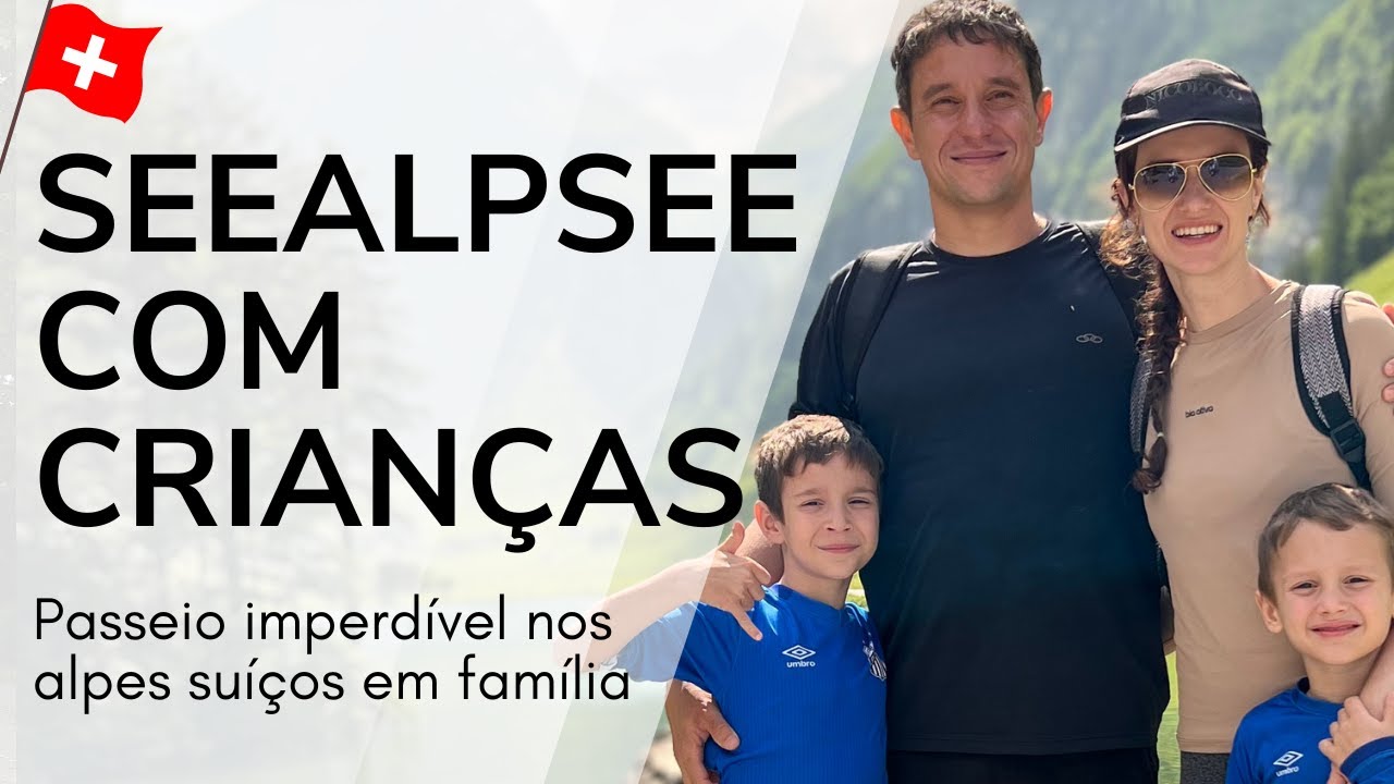 Nosso dia perfeito na Suíça: trilha, trem e lago com crianças | Seealpsee