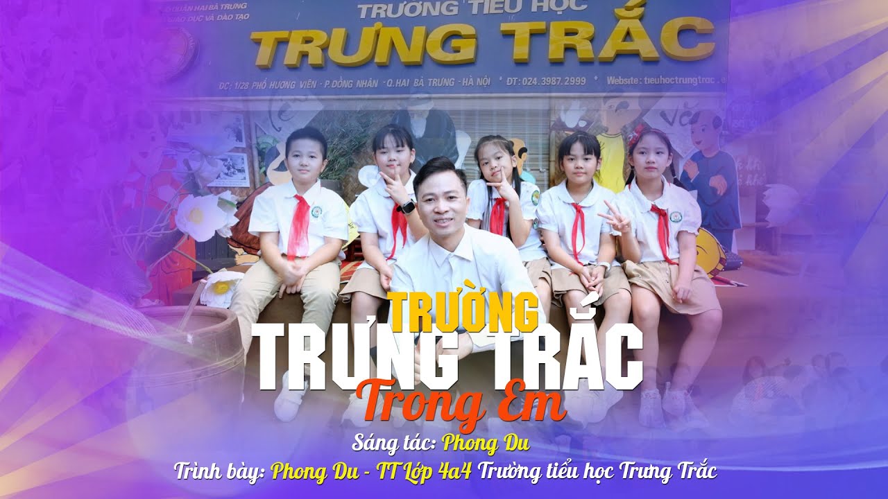 Trường Trưng trắc trong em | Phong Du - TT Lớp 4 a4 trường tiểu học trưng trắc
